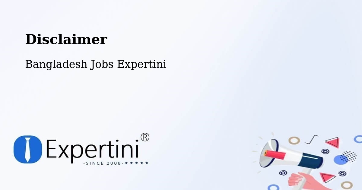 Disclaimer – Kālīganj - Bangladesh Jobs Expertini