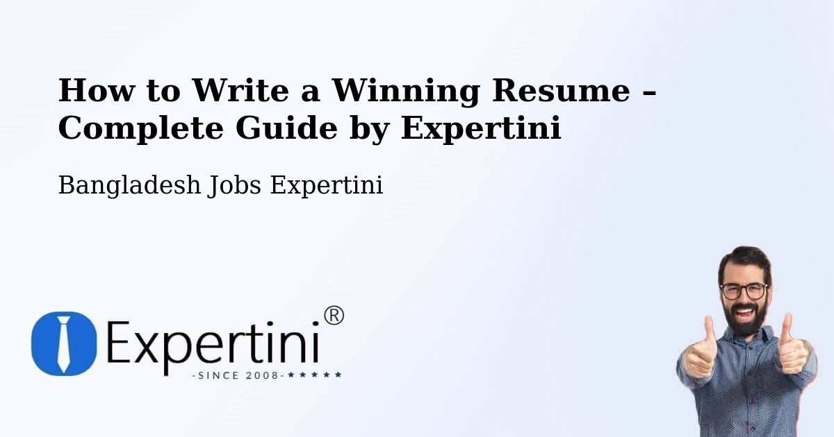 Resume Writing Guide for Job Seekers – Kālīganj - Kālīganj, Bangladesh Jobs Expertini