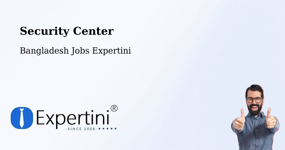 Security & Compliance – Kālīganj - Bangladesh Jobs Expertini